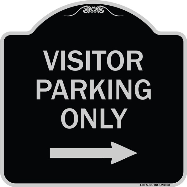 Reserved Parking Visitor Parking W/ Right Arrow Heavy-Gauge Aluminum Sign, 18" x 18", BS-1818-23020